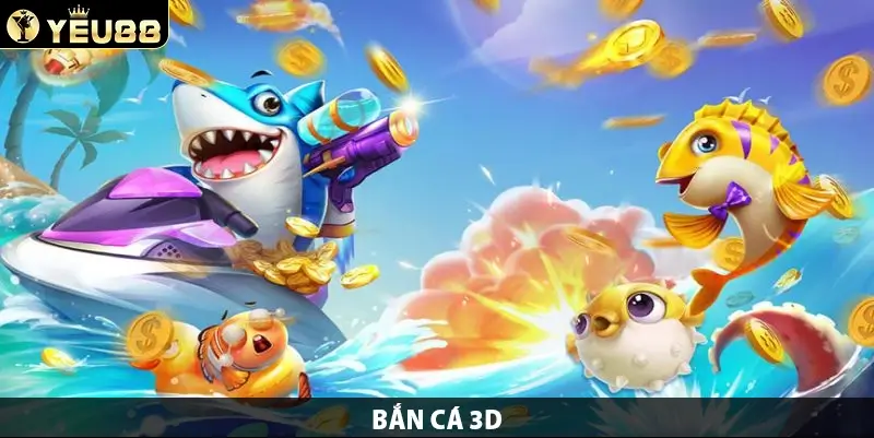 bắn cá 3D