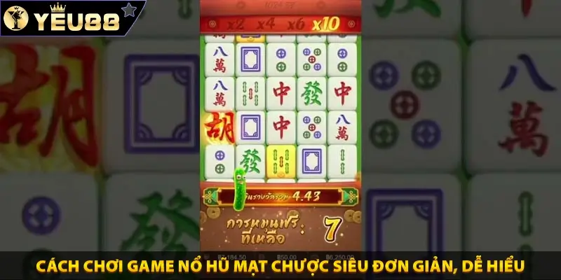 Cách chơi game nổ hũ mạt chược siêu đơn giản, dễ hiểu